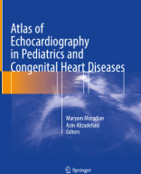 Atlas vềAtlas of Echocardiography in Pediatrics and Congenital Heart Diseases (Maryam Moradian  Azin Alizadehasl).pdf