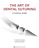 Burak Çankaya , Korkud Demirel - The Art of Dental Suturing_ A Clinical Guide (2021, Quintessence Publishing.pdf