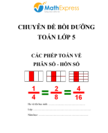 BC5B2.1.18082024.NDBH+BTVN CÁC PHÉP TOÁN VỀ PHÂN SỐ - HỖN SỐ.pdf