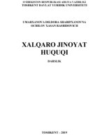 Xalqaro jinoyat huquqi. Umarxanova D.SH., X.R.Ochilov. 2019..pdf