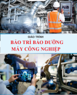 GIÁO TRÌNH - Bảo trì bảo dưỡng máy công nghiệp (Hoàng Trí).pdf