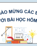 C4 - Bài 16. Phản ứng phân hạch, phản ứng nhiệt hạch và ứng dụng.pdf