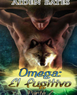 Omega fugitivo Parte 2 (Libro 2 Omega fugitivo).pdf