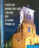 B 264_Tuyển tập những quy luật căn bản khi cử hành phụng vụ-Lm Vinh Sơn Ng Thế Thủ.pdf