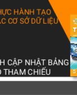 Bài 22 Thực hành cập nhật bảng dữ liệu có tham chiếu.pptx