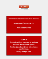 Tema 26. Comunicacion, relacion de ayuda, situaciones conflictivas y ocio y tiempo libre