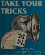 Take Your Tricks  Over 550 Declarer-Play Tips That You Can Take .pdf