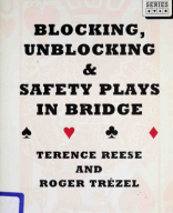 Blocking, Unblocking, and Safety Plays in Bridge.pdf