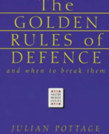 The Golden Rules of Defence (And When to Break Them) - Mark Smith, Julian Pottage.pdf