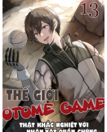 Tập 13 - Thế Giới Otome Game Thật Khắc Nghiệt Với Nhân Vật Quần Chúng.pdf