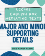 5. WEEK 2 - LCC401 - MAJOR AND MINOR SUPPORTING DETAILS.pdf