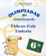 Examen Guia de Historia - Olimpiadas del Conocimiento México - EDUCACION MAESTROS.pdf