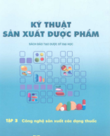 37 - Kỹ thuật sản xuất dược phẩm - Tập 3 - Từ Minh Koóng (2009).pdf