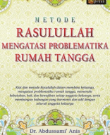 Metode Rasulullah Mengatasi Problematika Rumah Tangga_nodrm.pdf