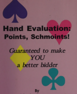 Hand Evaluation Points, Schmoints!  Guaranteed to Make You a Bet.pdf