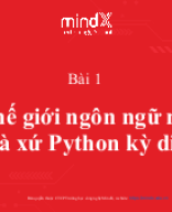 [PTB - Slides] Buổi 1_ Thế giới ngôn ngữ máy và xứ Python kỳ diệu.pptx