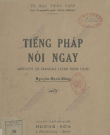 A 440  Tiếng Pháp Nói Ngay (NXB Hương Sơn 1949) - Nguyễn Mạnh Bổng, 86 Trang.pdf