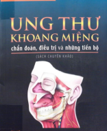 Ung thư khoang miệng chẩn đoán điều trị và những tiến bộ Lê Văn Quảng. 2021 p1.pdf