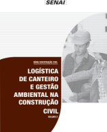 Logística de Canteiro e Gestão Ambiental na Construção Civil - Volume 2.pdf