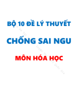 10 Đề Lý Thuyết Chống Sai Ngu - Môn Hóa (Thầy Nguyễn Anh Phong).pdf