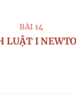 BAI 14. DINH LUAT I NEWTON.pptx