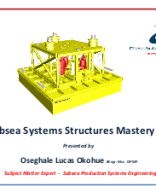 Subsea Systems Structures Mastery by Oseghale Lucas Okohue.pptx