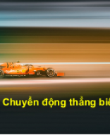 Bai 7- Gia toc chuyen dong thang bien doi deu.pptx