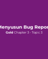 CH 3 TOP 3 - Bug Report - Menyusun Bug Report.pdf