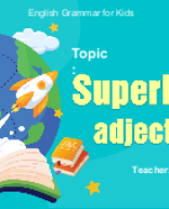 32.2 Gkids-Superlative Adjectives.pptx