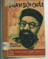 B 920_Phan Bội Châu-Tiểu sử và văn thơ-NXB Ngày Mai.pdf