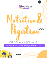 Padhle 10th - Nutrition and Digestion (Life Processes) Notes.pdf