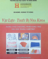 Vật liệu - thiết bị nha khoa dùng cho chương tình đào tạo đại học răng hàm mặt - GS.NGND Hoàng Tử Hùng.pdf