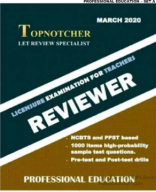 TOPNOTCHER_S LET REVIEWER MARCH 2020 (Prof-Ed Set A 150 items).pdf