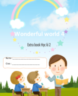 Bài Tập Bổ Trợ Wonderful World 4 Kì 2.pptx