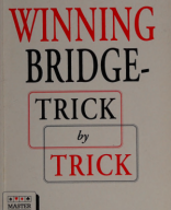 Winning Bridge  Trick by Trick.pdf