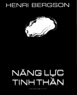 128 - TVTT0002459 - Năng Lực Tinh Thần - Henri Bergson - Cao Văn Luận - Nhã Nam.pdf