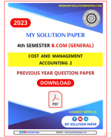 2023 (G) 4th Semester Cost and Management Accounting 2 Question Paper By My Solution Paper