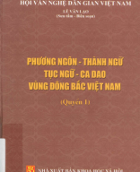 398.209 597 1_Phương ngôn - thành ngữ, tục ngữ - ca dao vùng đông bắc Việt Nam (Quyển 1).pdf