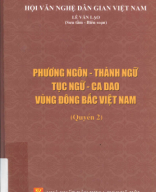 398.209 597 1_Phương ngôn - thành ngữ, tục ngữ - ca dao vùng đông bắc Việt Nam (Quyển 2).pdf