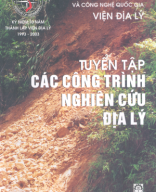 B 915.7 Tuyển Tập Các Công Trình Nghiên Cứu Địa Lý - Pgs.Ts.Nguyễn Văn Cư, 584 Trang.pdf