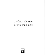 248.8 - TVTT0002320 - Chúng Tôi Hỏi, Chúa Trả Lời - Peter Kreeft - Nguyễn Anh Tân - Học Viện Đaminh.pdf