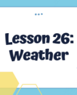 LESSON 26 - WEATHER.pdf