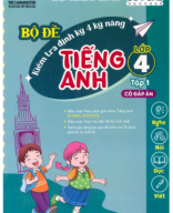 BỘ ĐỀ KIỂM TRA ĐỊNH KỲ KỸ NĂNG TIẾNG ANH LỚP 4 TẬP 1.pdf