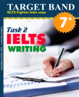 IELTS Writing Target 7 - task 2 - IELTS Fighter biên soạn.pdf