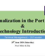 5.1_Terminalisation in the Port Sector & Technology Introduction - Mihir K Das.pptx