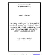 Luận văn thạc sĩ y khoa Thực trạng kiểm soát đường huyết ở bệnh nhân đái tháo đường tuýp 2 điều trị ngoại trú, cư trú tại phường Phan Đình Phùng, Tp Thái Nguyên.pdf