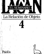 El Seminario, Libro 4. Clase 14, El significante en lo real, parágrafo 2 y 3 - Lacan, Jacques.pdf