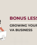 [Bonus Lesson] Growing Your VA Business.pdf