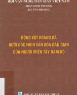 398.369_Động vật hoang dã dưới góc nhìn văn hoá dân gian của người miền tây nam bộ.pdf