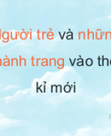 Bài 2. Người trẻ và những hành trang vào thế kỉ mới.pptx